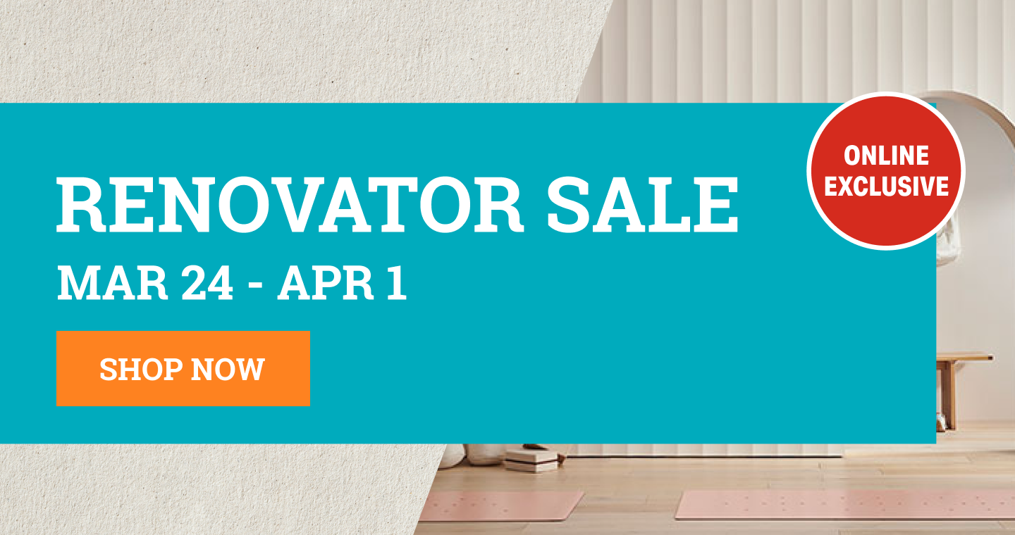 Renovator Sale Now On