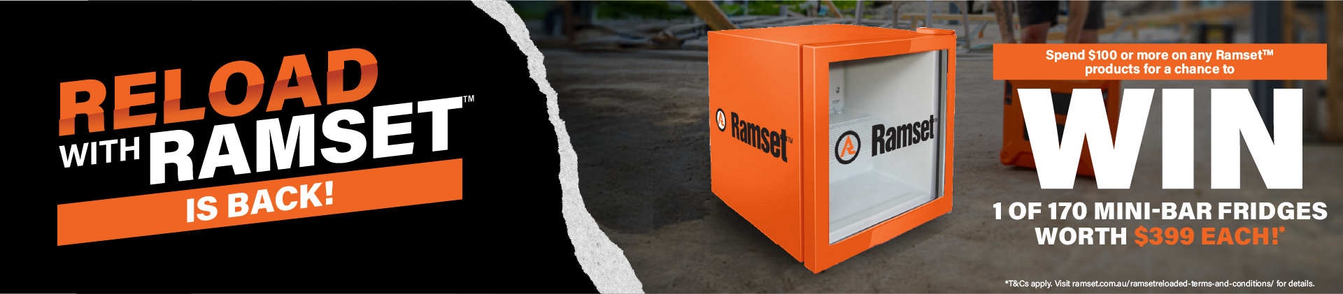 Reload with Ramset win a fridge